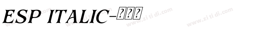 esp italic字体转换